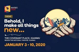 WAFBEC-2020-dates-programme-schedule-ministers-theme wafbec 2020 messages, wafbec 2020 ministers, wafbec 2020, audio message wafbec 2020 wafbec 2020 date, wafbec 2020 live broadcast, wafbec 2019, wafbec 2020 register, download wafbec 2020 messages WAFBEC-2020-dates-programme-schedule-ministers-theme wafbec 2020 messages, wafbec 2020 ministers, wafbec 2020, audio message wafbec 2020 wafbec 2020 date, wafbec 2020 live broadcast, wafbec 2019, wafbec 2020 register, download wafbec 2020 messages