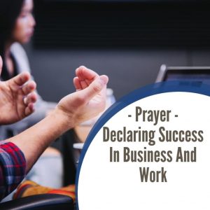 Prayer-Declaring-Success-In-Business