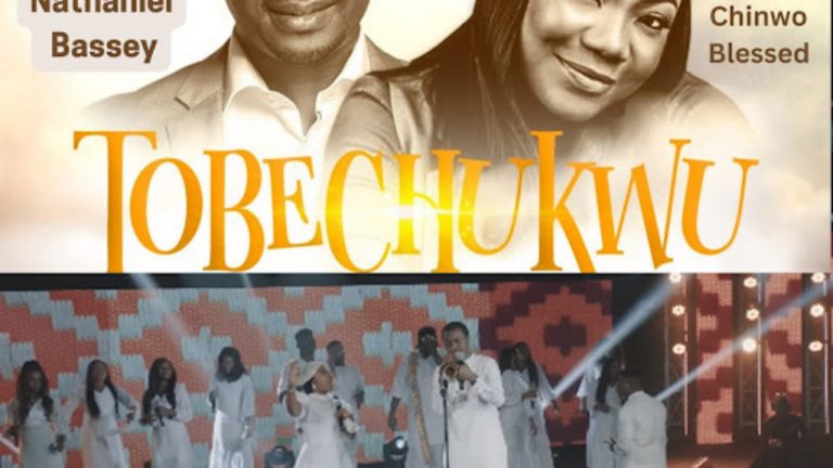 tobechukwu by nathaniel bassey lyrics Tobechukwu-Nathaniel-Bassey-mercy-chinwo-lyrics